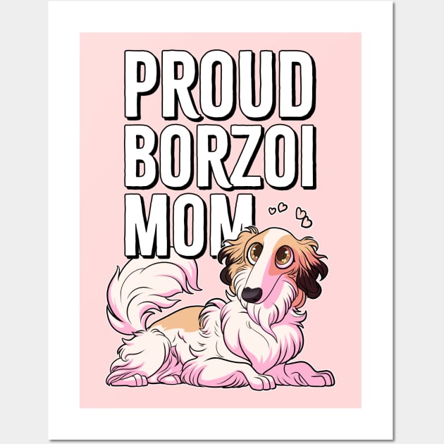 Borzoi-Mom Wall Art by Iluvmygreyhound